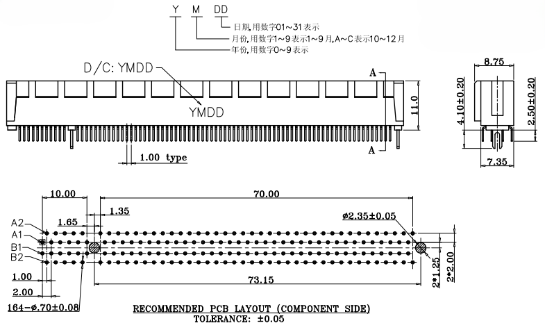Recommended PCB layout component side for CONSHARE PCIe 164Pin traditional black connector G/F 2.50mm lead, 164 through-holes at 0.70&plusmn;0.08mm diameter, 1.00mm contact pitch, 2.00mm row pitch, with date code marking area